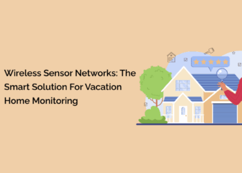 Wireless Sensor Networks: The Smart Solution for Vacation Home ...