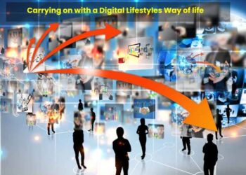 Carrying on with a Digital Lifestyles Way of life